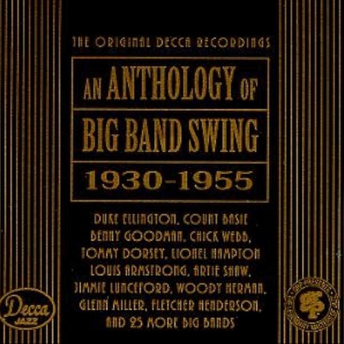 An anthology of big band swing 1930-1955